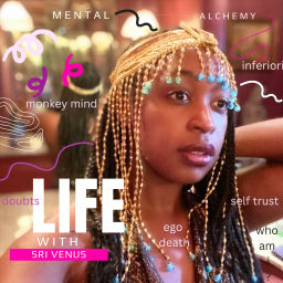 Podcast thumbnail for Life with Sri Venus