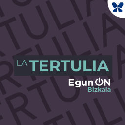 Podcast thumbnail for La Tertulia de EgunOn Bizkaia en Radio Popular