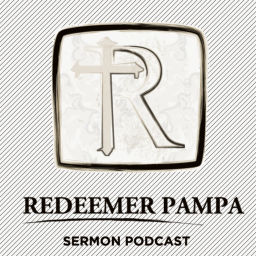 Podcast thumbnail for Redeemer Pampa Podcast