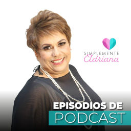 Podcast thumbnail for Simplemente Adriana - Podcast