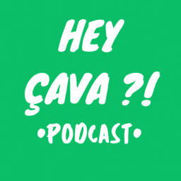 Podcast thumbnail for Hey çava ?! •Podcast•