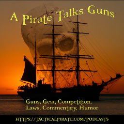 Podcast thumbnail for A Pirate Talks Guns