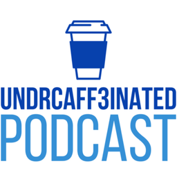 Podcast thumbnail for Undrcaff3inatED Podcast