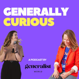 Podcast thumbnail for Generally Curious