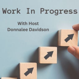 Podcast thumbnail for Work In Progress