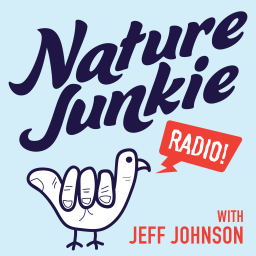 Podcast thumbnail for Nature Junkie Radio