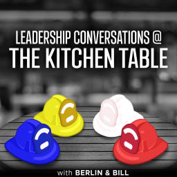 Podcast thumbnail for Leadership Conversations @ The Kitchen Table