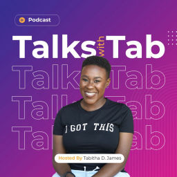 Podcast thumbnail for Talks with Tab: The Podcast