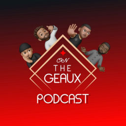 Podcast thumbnail for On The Geaux Podcast