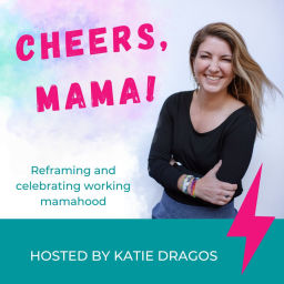 Podcast thumbnail for Cheers, Mama!