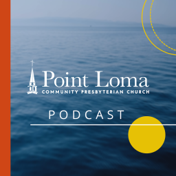 Podcast thumbnail for Point Loma Community Church Podcast