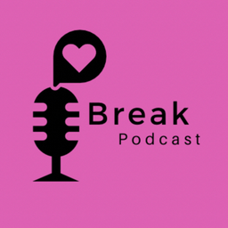 Podcast thumbnail for BreakPodcast_