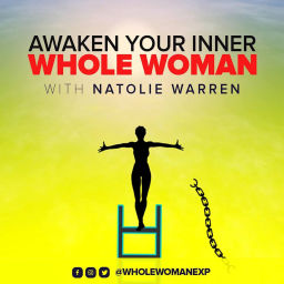 Podcast thumbnail for Awaken Your Inner Whole Woman