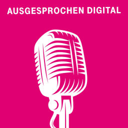 Podcast thumbnail for Ausgesprochen digital - Der Podcast für digitale Trends
