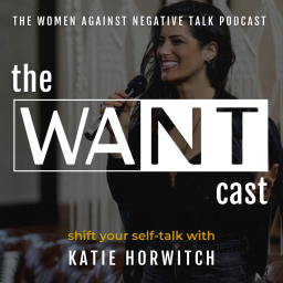 Podcast thumbnail for WANTcast: The Women Against Negative Talk Podcast