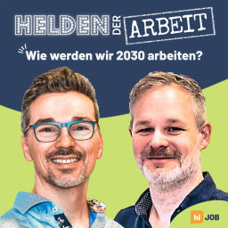 Podcast thumbnail for Helden der Arbeit - wie werden wir 2030 arbeiten? Der Future-of-Work-Podcast von Daniel und René