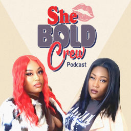Podcast thumbnail for She Bold Crew