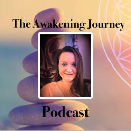 Podcast thumbnail for The Awakening Journey Podcast