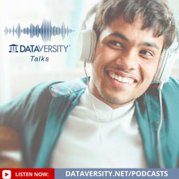 Podcast thumbnail for DATAVERSITY Talks