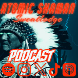Podcast thumbnail for Atomic Shaman Sweatlodge