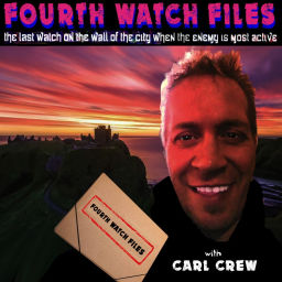 Podcast thumbnail for Fourth Watch Files with Carl Crew