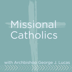 Podcast thumbnail for Missional Catholics