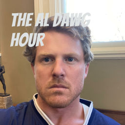 Podcast thumbnail for The Al Dawg Hour