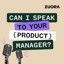 Podcast thumbnail for Can I Speak to Your (Product) Manager?