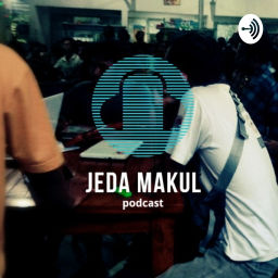 Podcast thumbnail for Jeda Makul