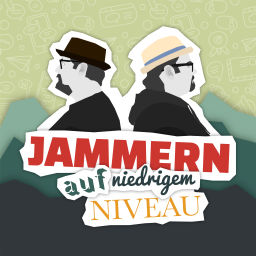 Podcast thumbnail for Jammern auf niedrigem Niveau