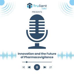 Podcast thumbnail for Innovation and the Future of Pharmacovigilance