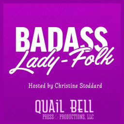 Podcast thumbnail for Badass Lady-Folk