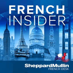 Podcast thumbnail for Sheppard Mullin's French Insider