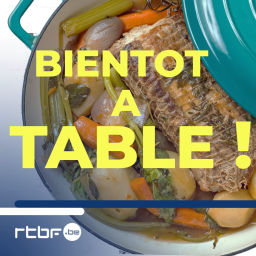Podcast thumbnail for Bientôt à table : votre émission cuisine