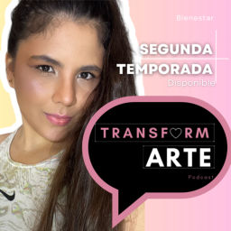 Podcast thumbnail for TransformARTE