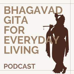 Podcast thumbnail for Bhagavad Gita for Everyday Living