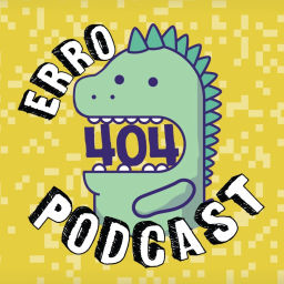 Podcast thumbnail for ERRO 404