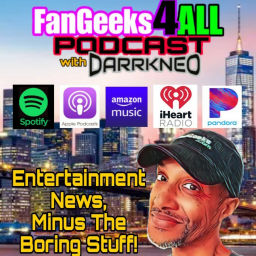 Podcast thumbnail for FanGeeks4ALL with DARRKNEO