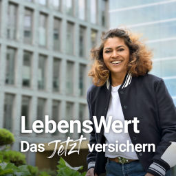 Podcast thumbnail for LebensWert - das Jetzt versichern