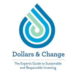 Podcast thumbnail for Dollars & Change: The Expert's Guide to Sustainable and Responsible Investing