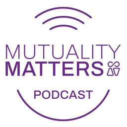 Podcast thumbnail for Mutuality Matters