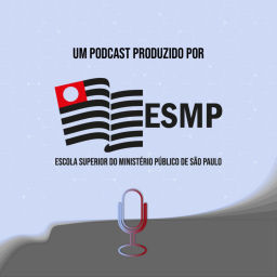 Podcast thumbnail for Escola Superior do MPSP