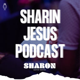 Podcast thumbnail for Sharin Jesus Podcast