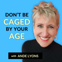 Podcast thumbnail for Don't Be Caged By Your Age