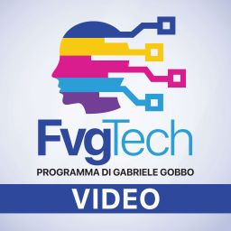 Podcast thumbnail for FvgTech Programma TV di Gabriele Gobbo (versione video)