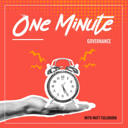Podcast thumbnail for One Minute Governance
