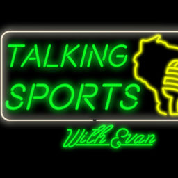 Podcast thumbnail for Talking Sports With Evan