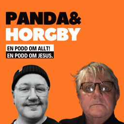 Podcast thumbnail for Panda & Horgby – Ett digitalt tältmöte
