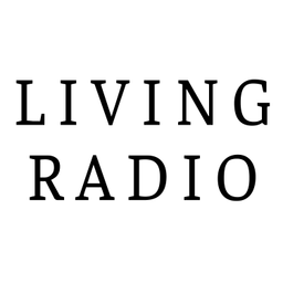 Podcast thumbnail for Living Radio