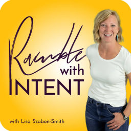Podcast thumbnail for Ramble with Intent